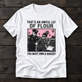 Awful Lot of Flour T-Shirt