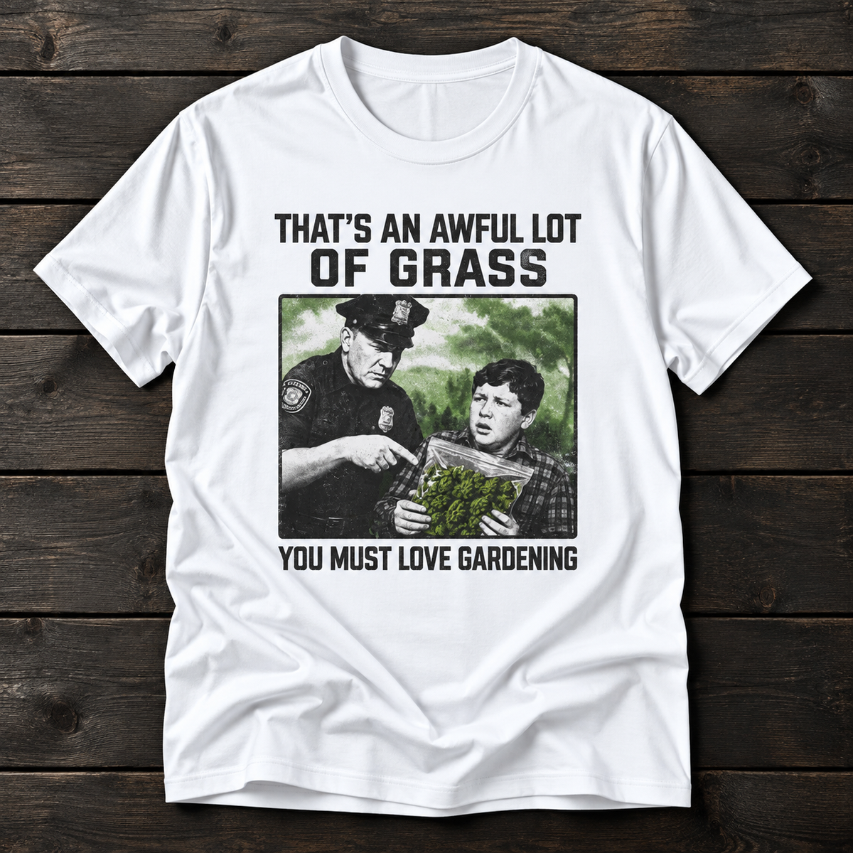 Awful Lot of Grass T-Shirt