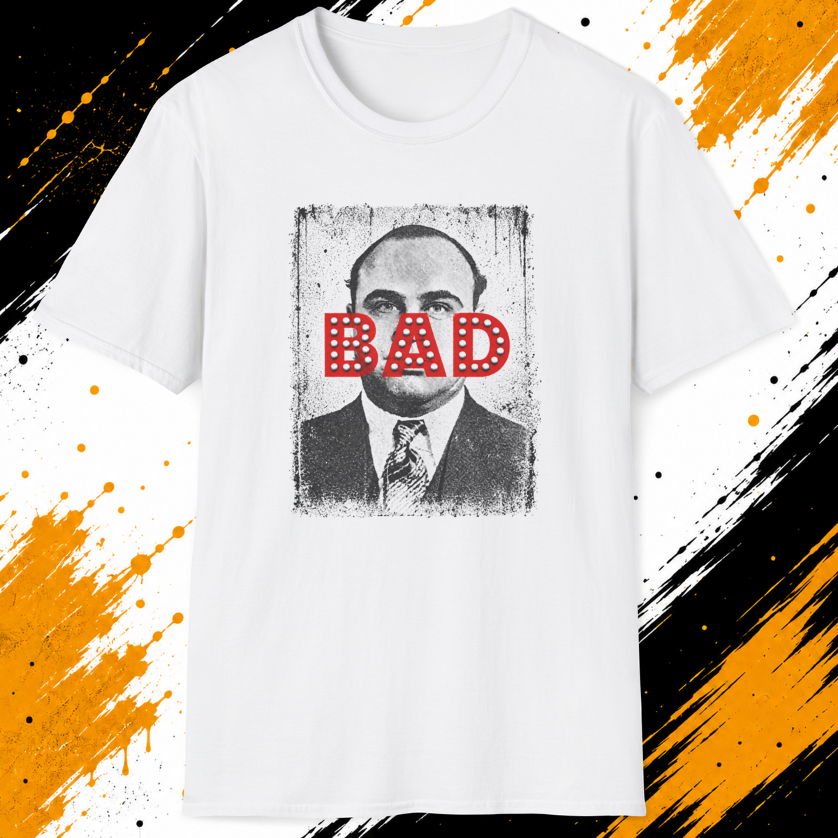 Al Capone BAD T-Shirt