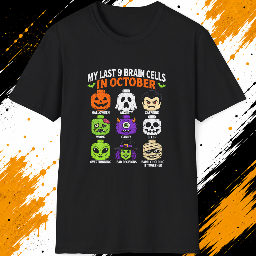 My Last 9 Brain Cells in October T-Shirt – Funny Halloween Tee