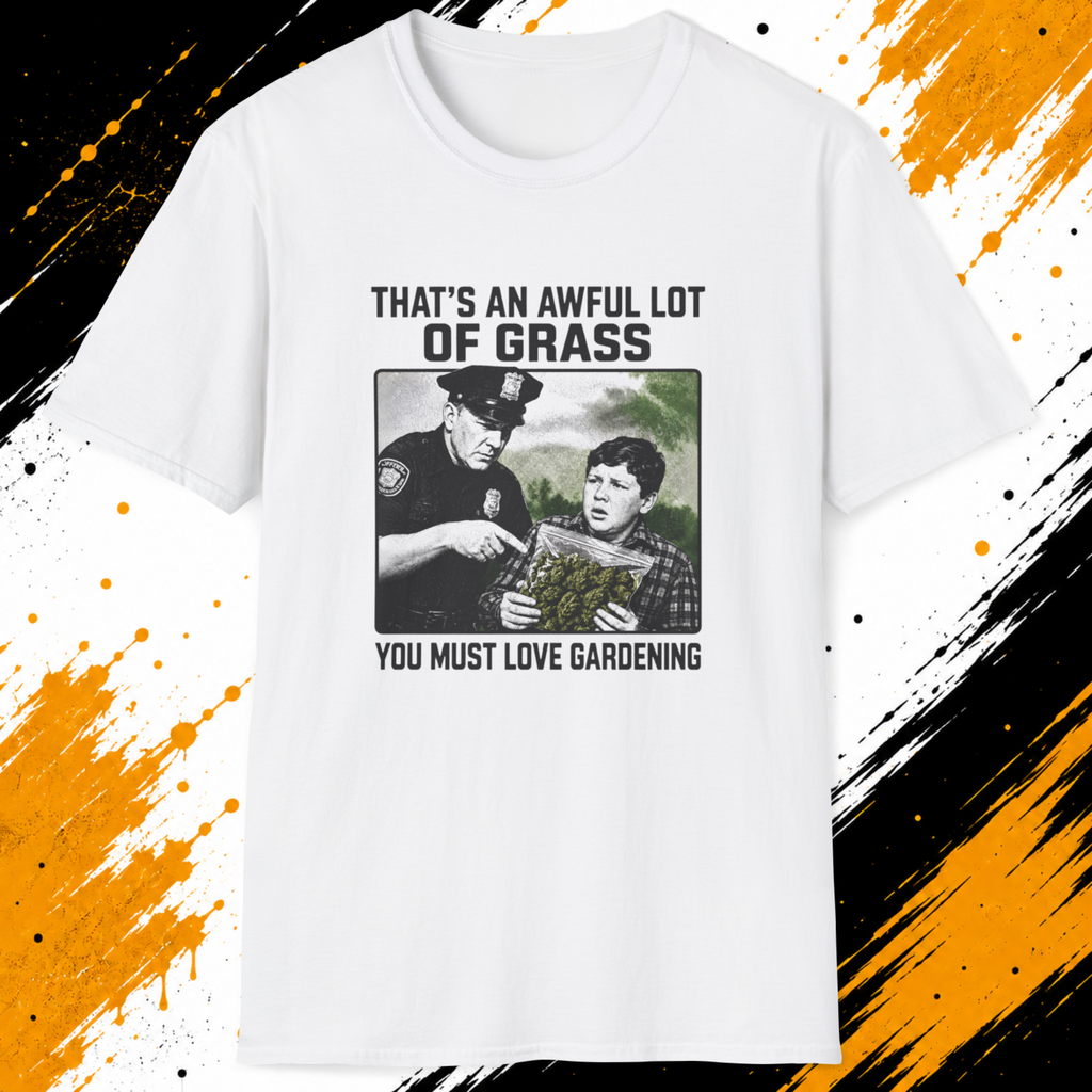 Awful Lot of Grass T-Shirt