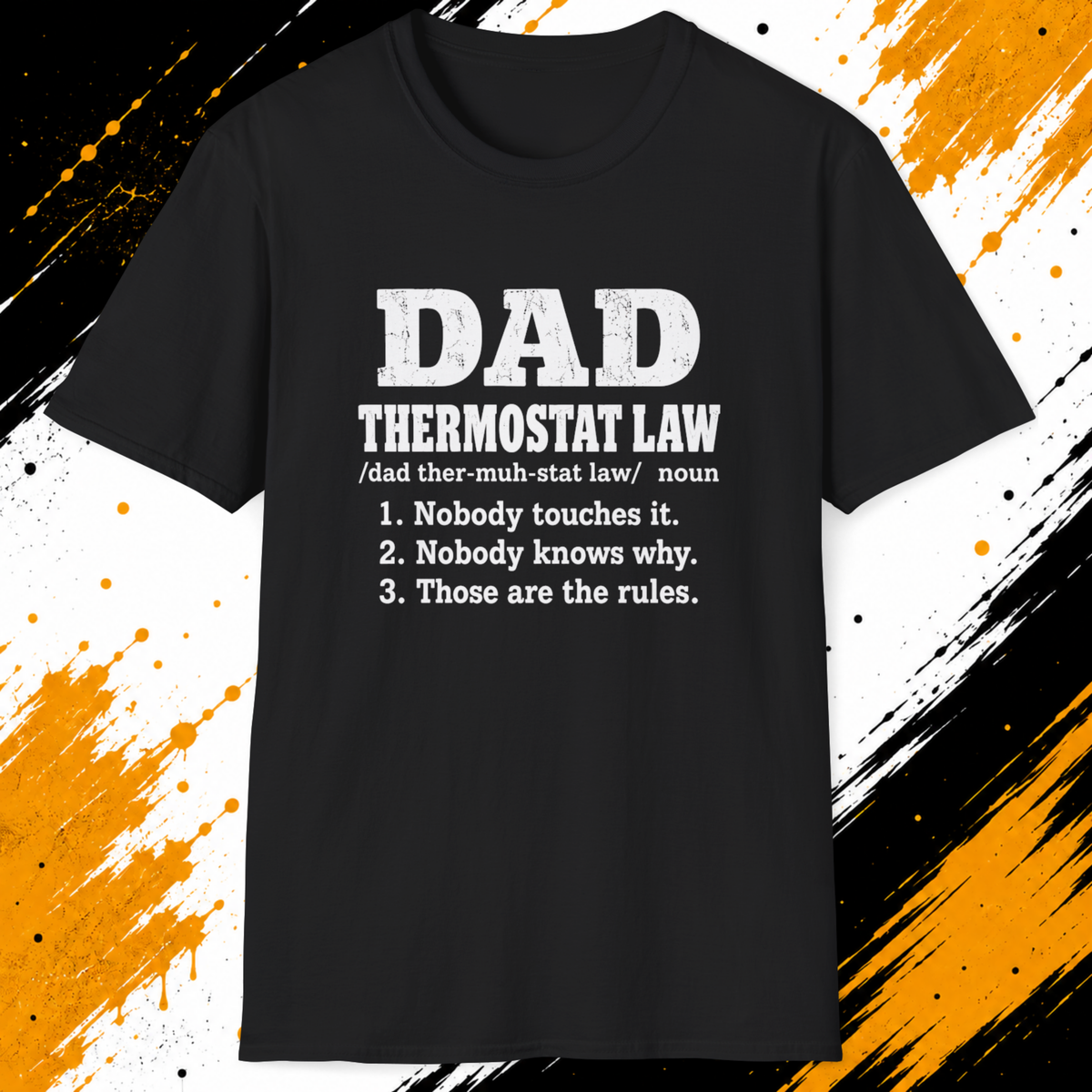 Dad Thermostat Law T-Shirt – Funny Dad Rules Father’s Day Shirt