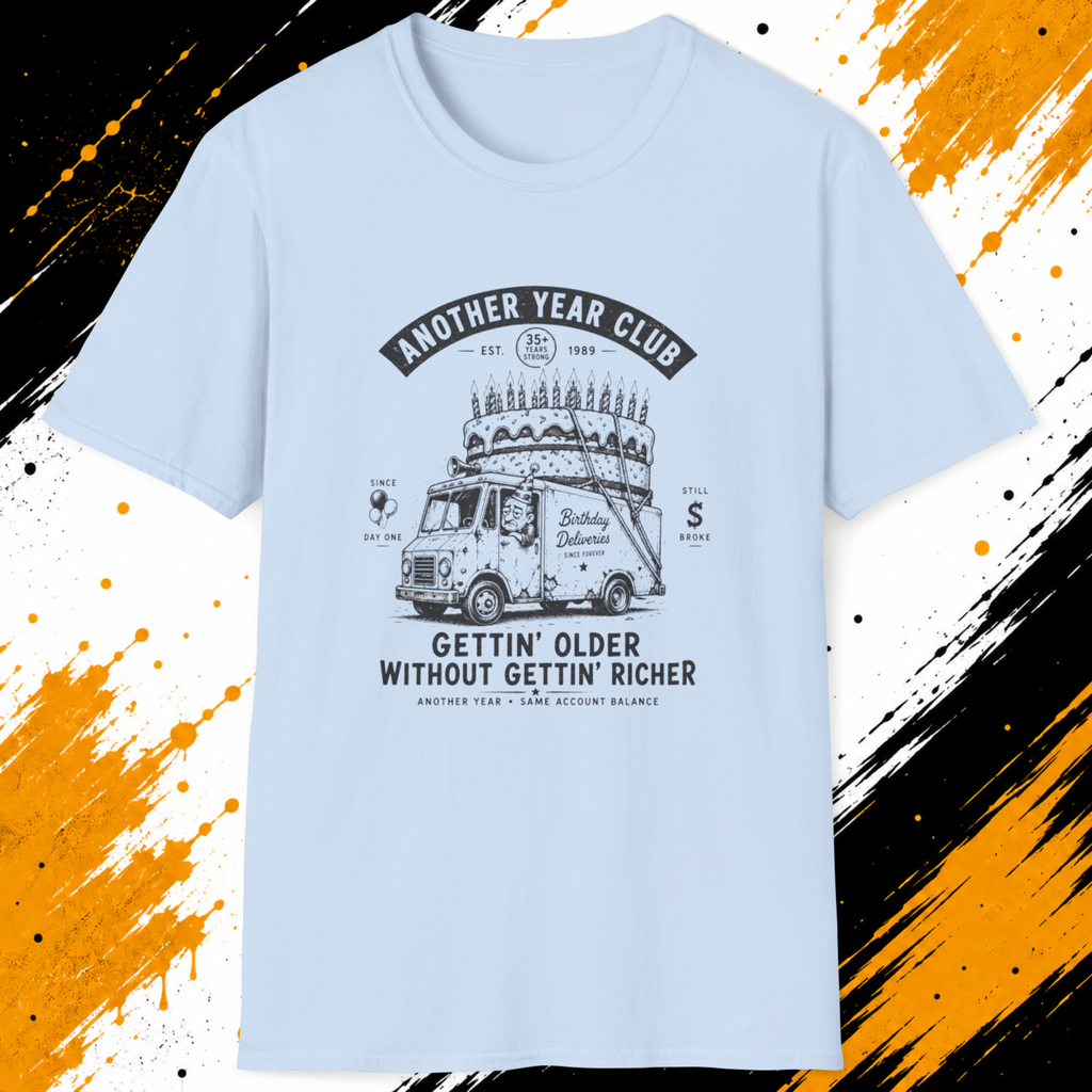 Getting Older Without Getting Richer T-Shirt – Funny Birthday Shirt