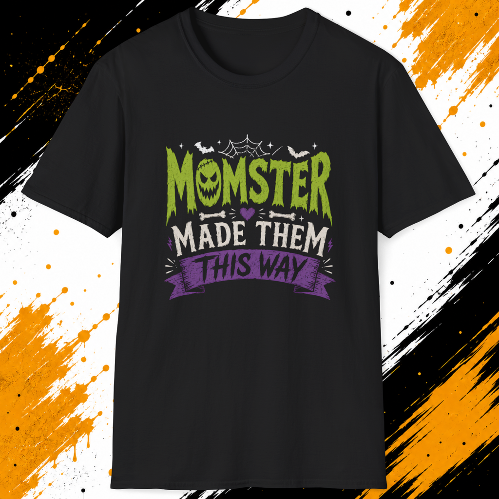 Momster Made Them This Way Halloween T-Shirt