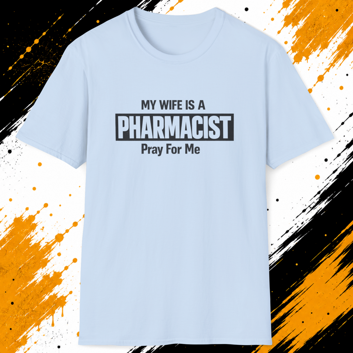 My Wife Is a Pharmacist