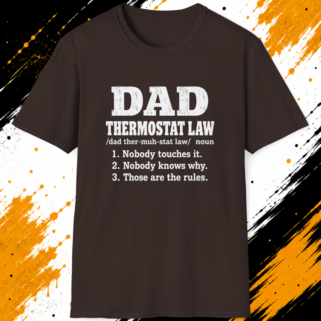 Dad Thermostat Law T-Shirt – Funny Dad Rules Father’s Day Shirt