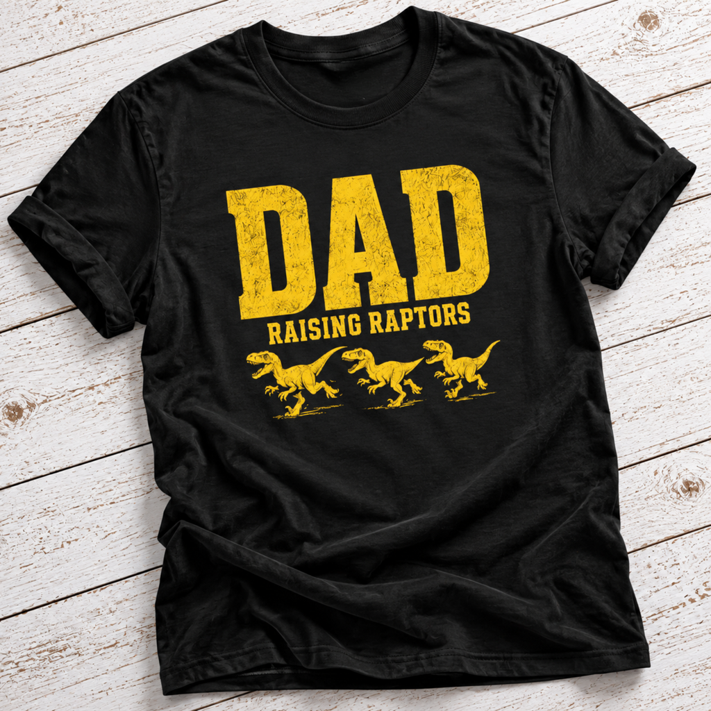 Dad Raising Raptors T-Shirt
