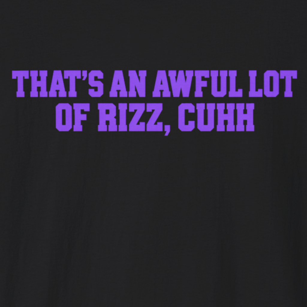 Awful Lot of Rizz T-Shirt
