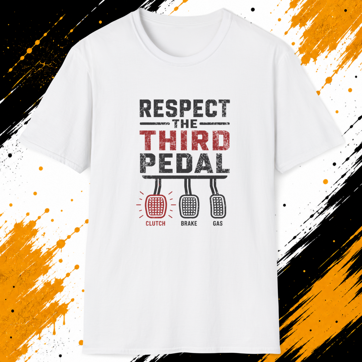 Respect The Third Pedal Dad T-Shirt