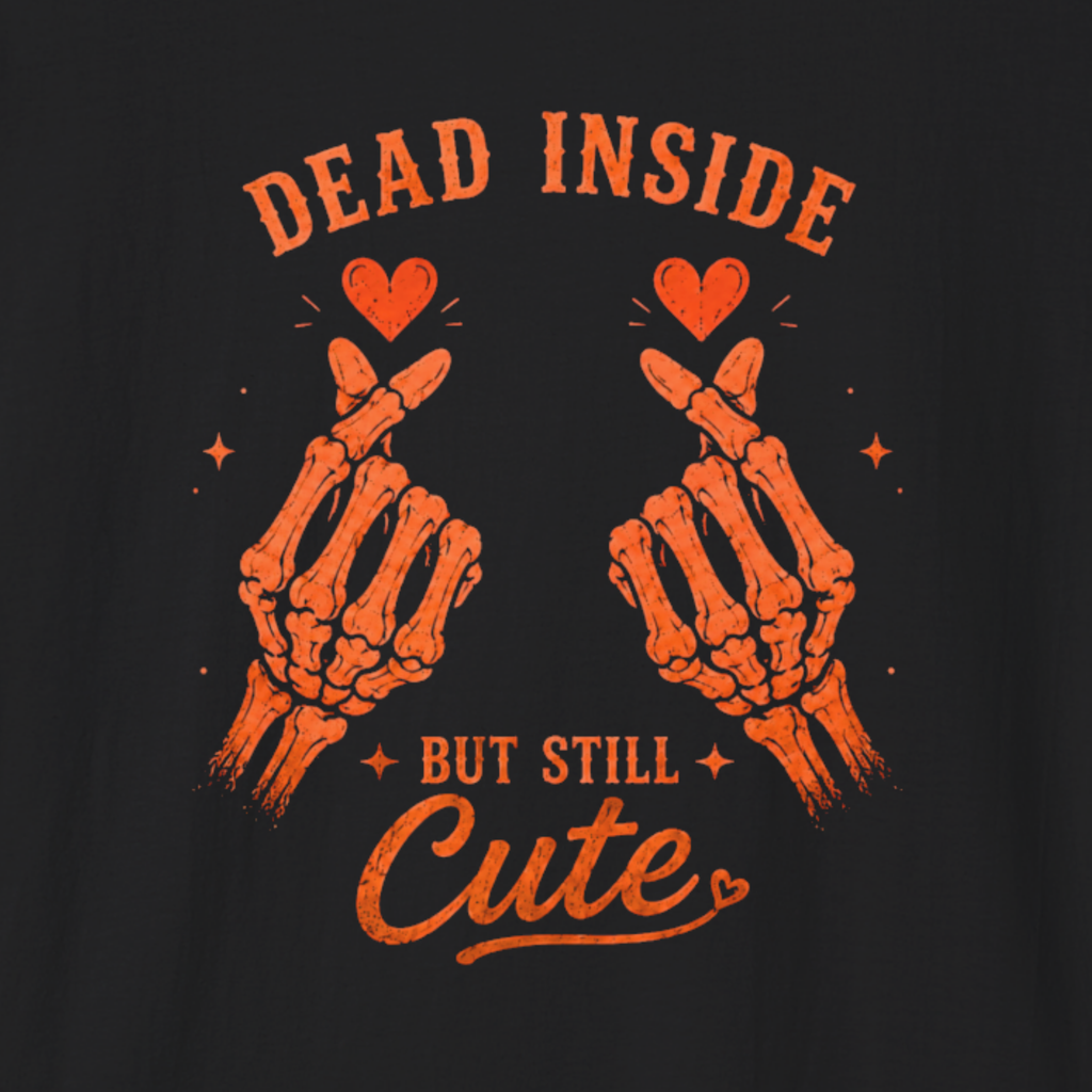 Dead Inside But Still Cute T-Shirt | Funny Skeleton Halloween Shirt