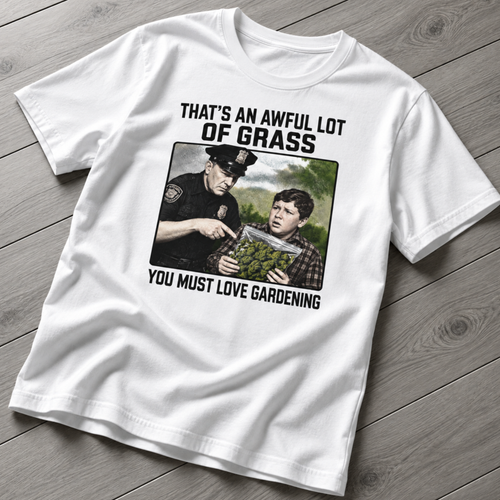 Awful Lot of Grass T-Shirt