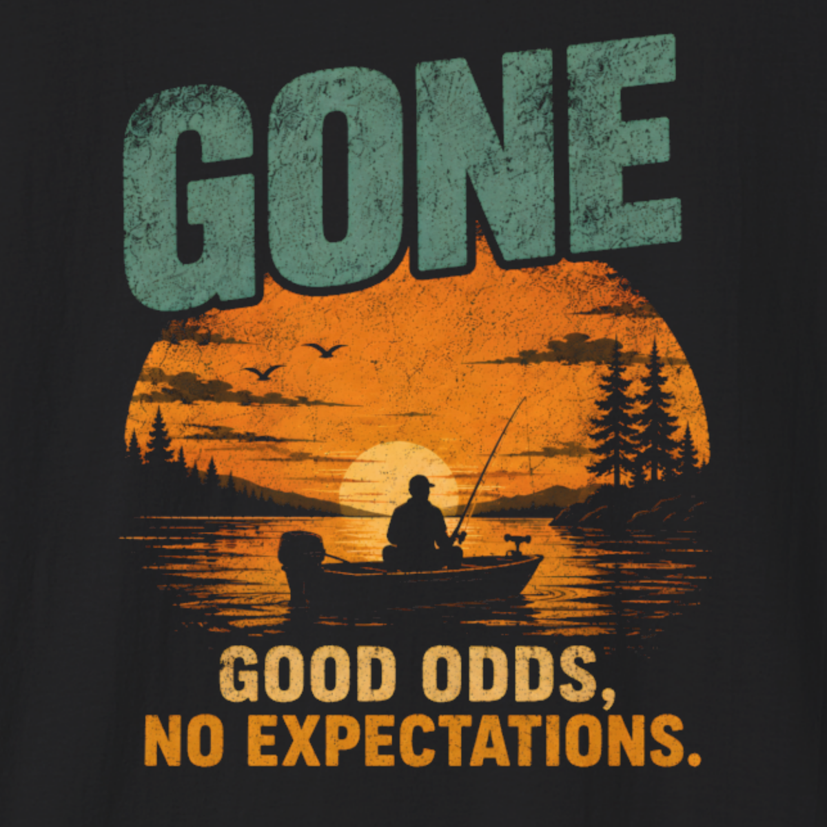 Gone Fishing T-Shirt – Good Odds No Expectations Funny Fishing Shirt