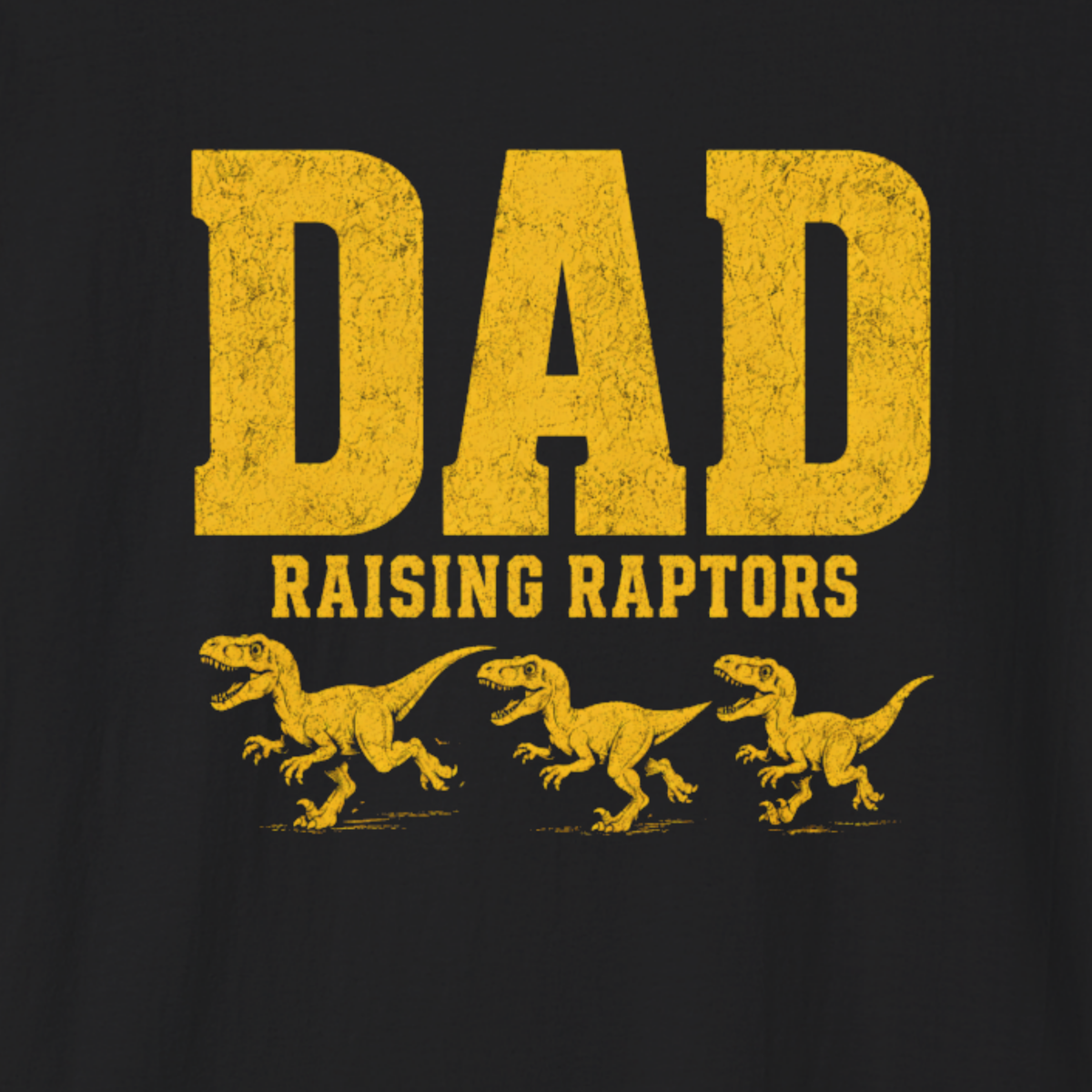 Dad Raising Raptors T-Shirt