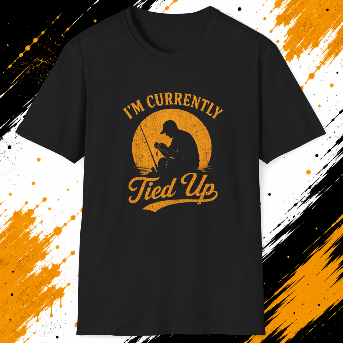 I’m Currently Tied Up Fishing T-Shirt
