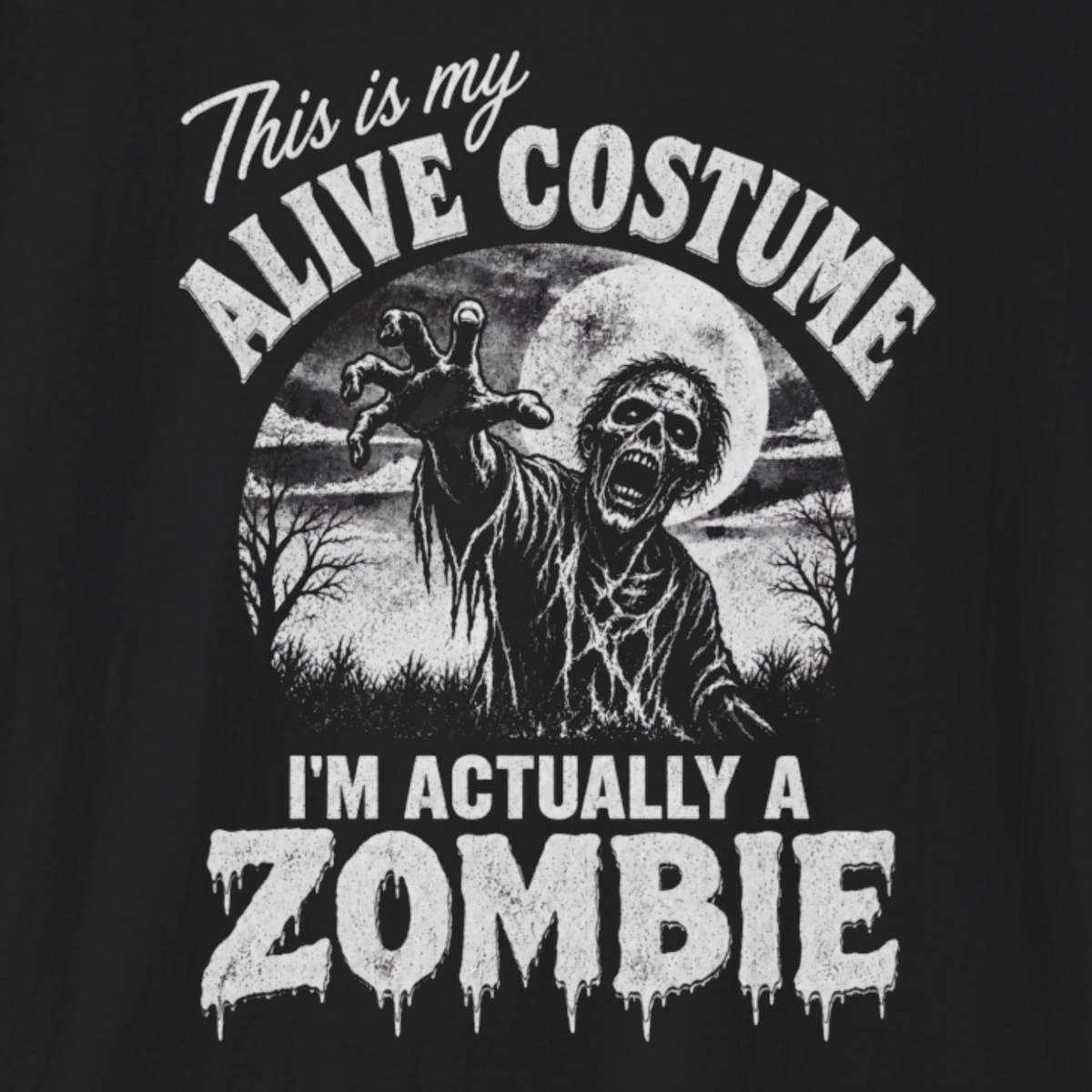 This Is My Alive Costume T-Shirt | Funny Zombie Halloween Shirt