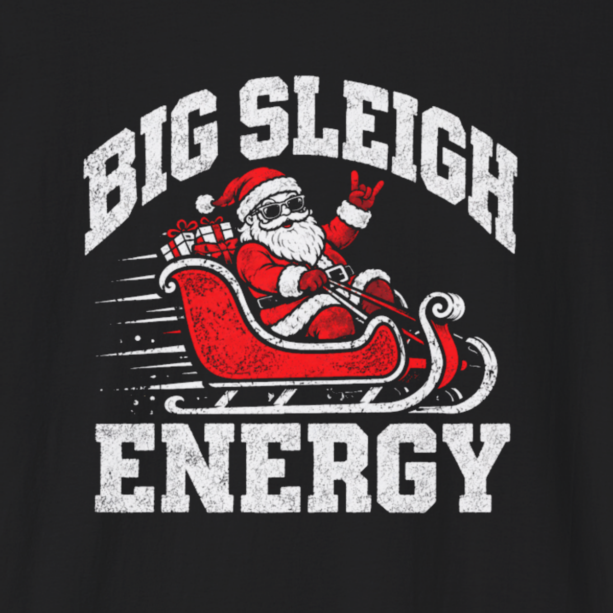 Big Sleigh Energy T-Shirt | Funny Santa Christmas Shirt