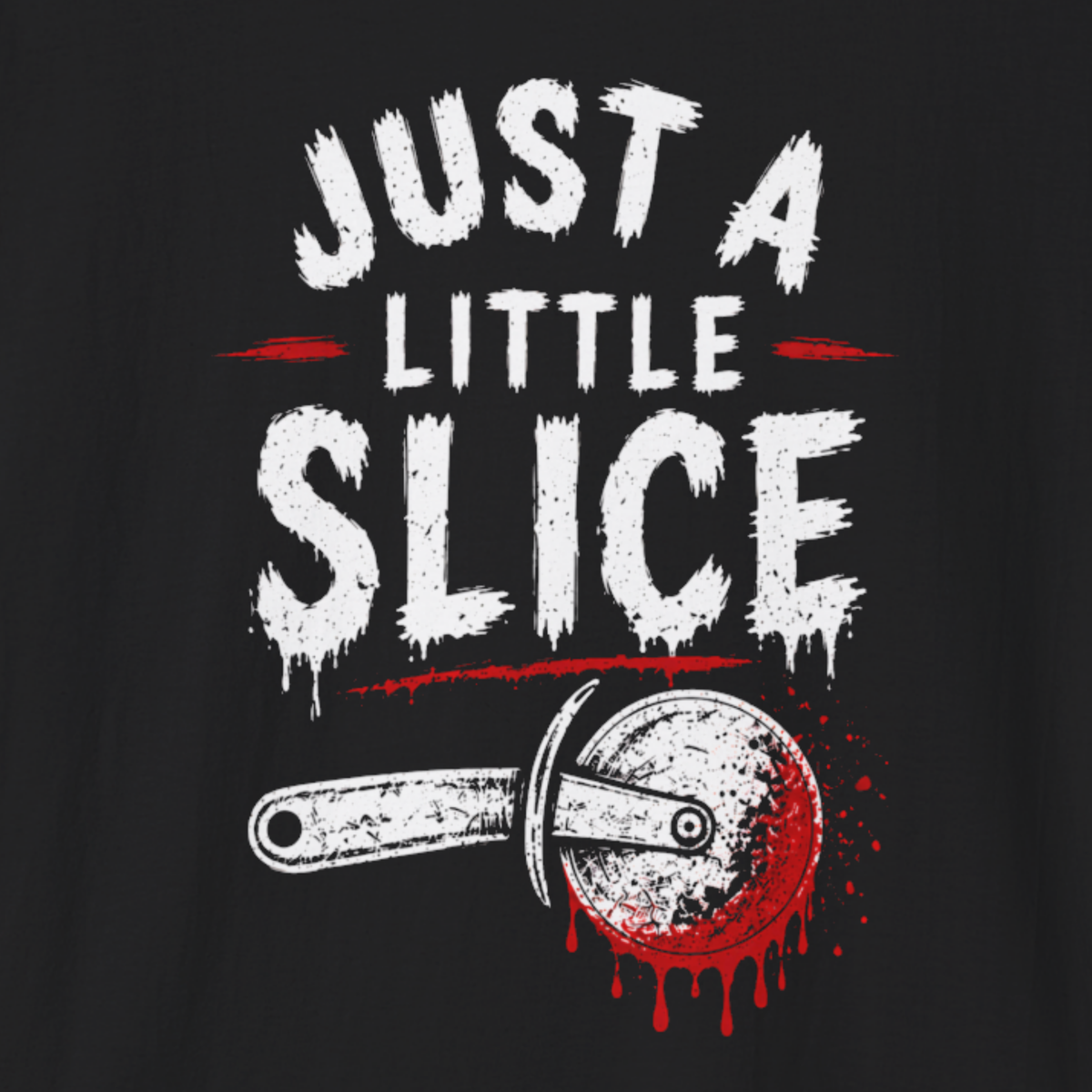 Just a Little Slice T-Shirt