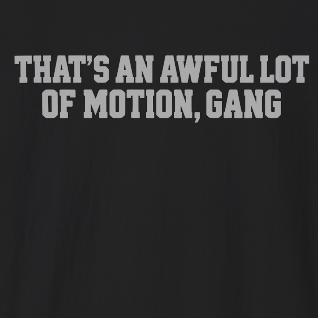 Awful Lot of Motion T-Shirt