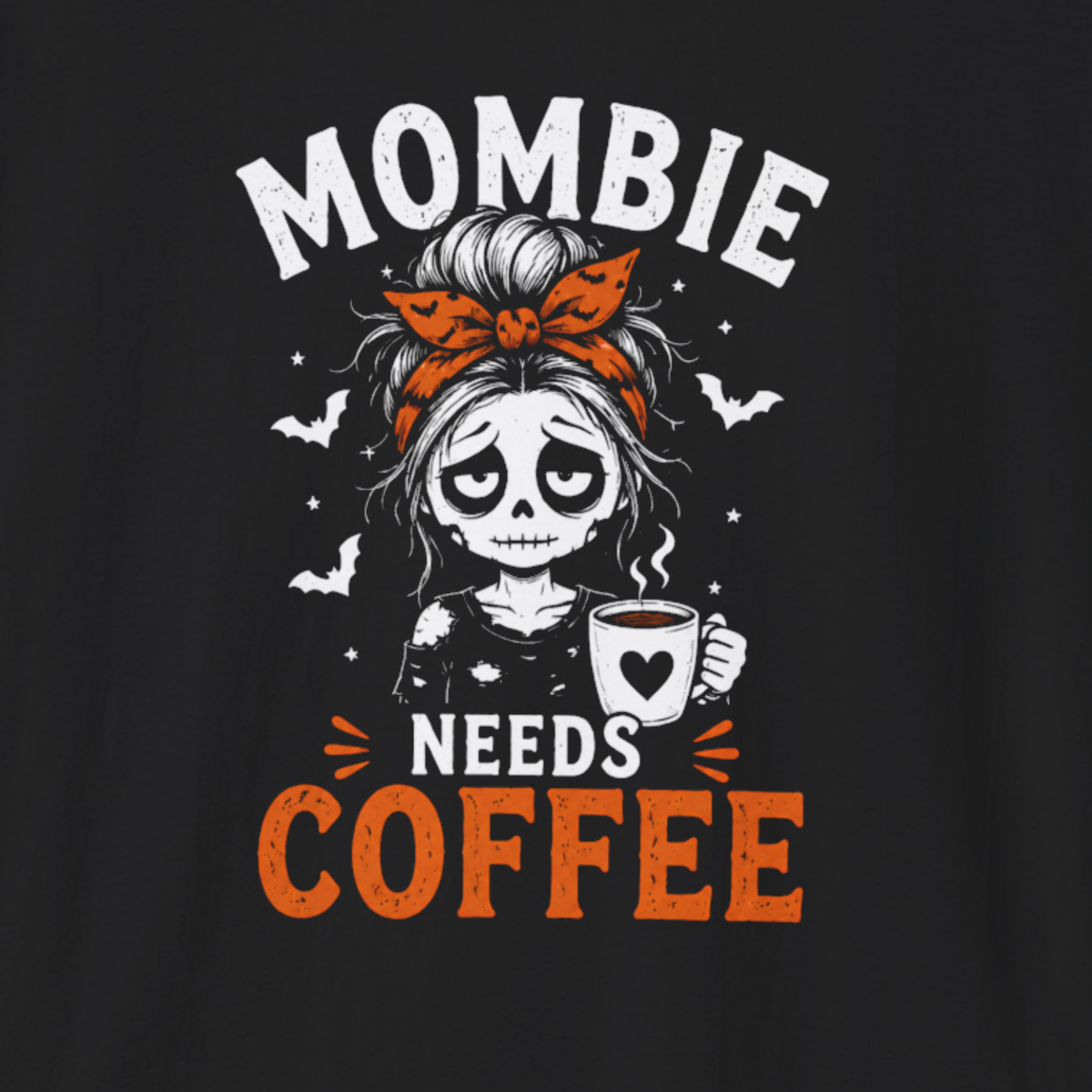 Mombie Needs Coffee T-Shirt