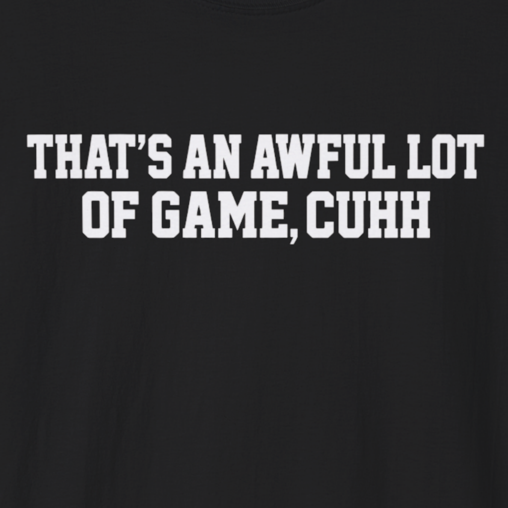 Awful Lot of Game T-Shirt