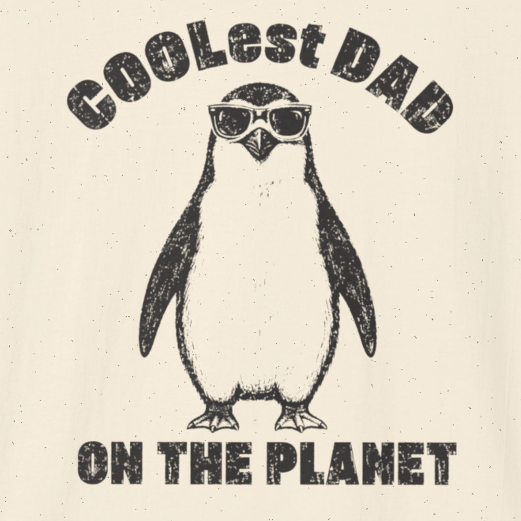Coolest Dad on the Planet T-Shirt | Funny Penguin Dad Shirt