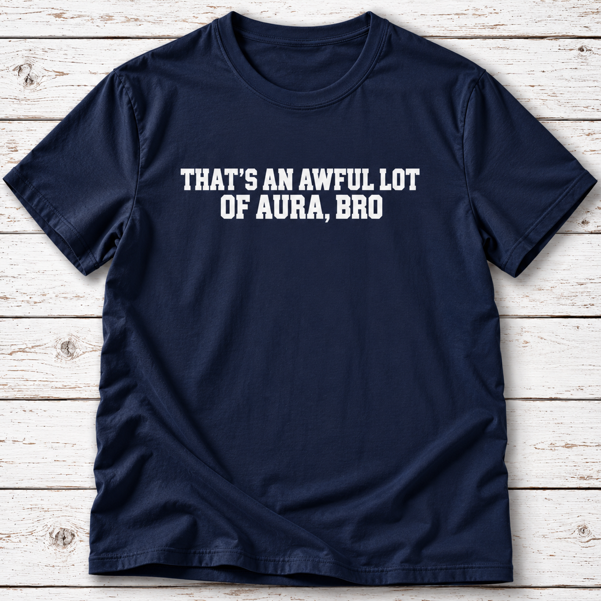 Awful Lot of Aura T-Shirt