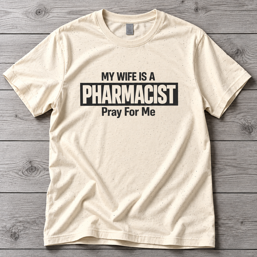 My Wife Is a Pharmacist
