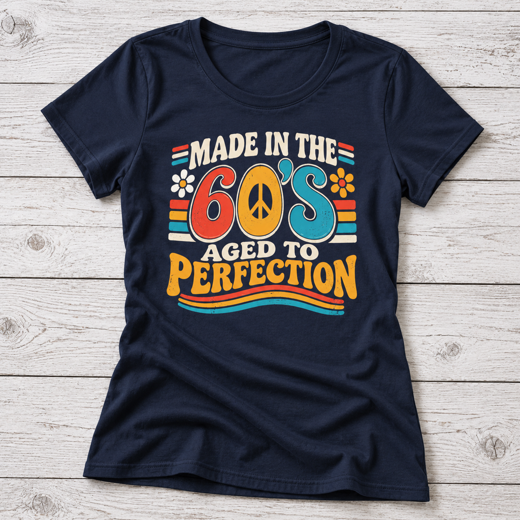 Made in the 60s T-Shirt | Aged to Perfection Retro Shirt