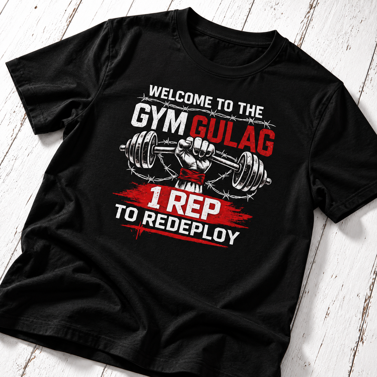 Gym Gulag 1 Rep to Redeploy Gaming T-Shirt