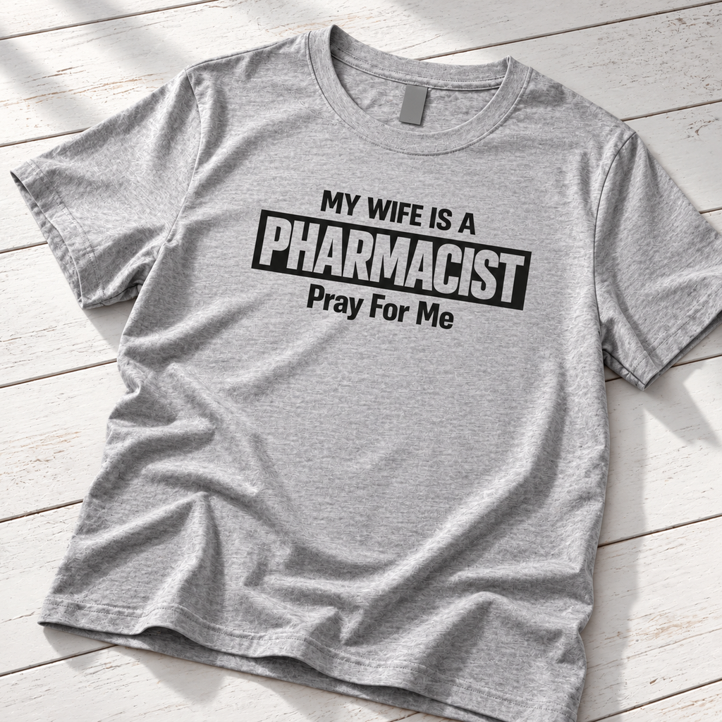 My Wife Is a Pharmacist