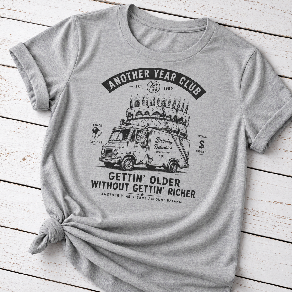 Getting Older Without Getting Richer T-Shirt – Funny Birthday Shirt