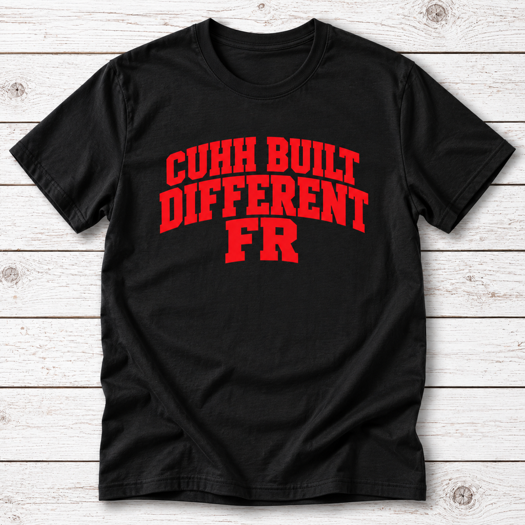 Cuhh Built Different T-Shirt