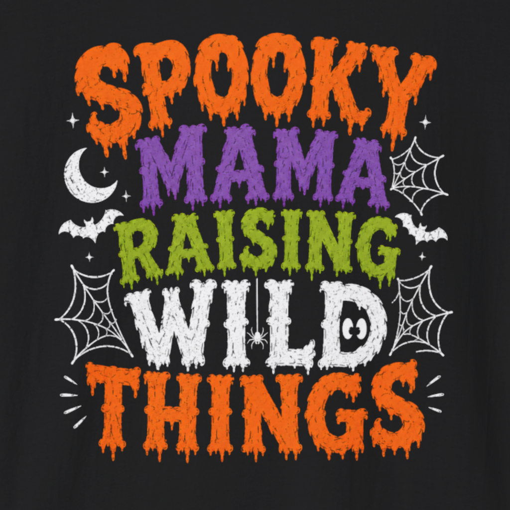 Spooky Mama Raising Wild Things Halloween T-Shirt