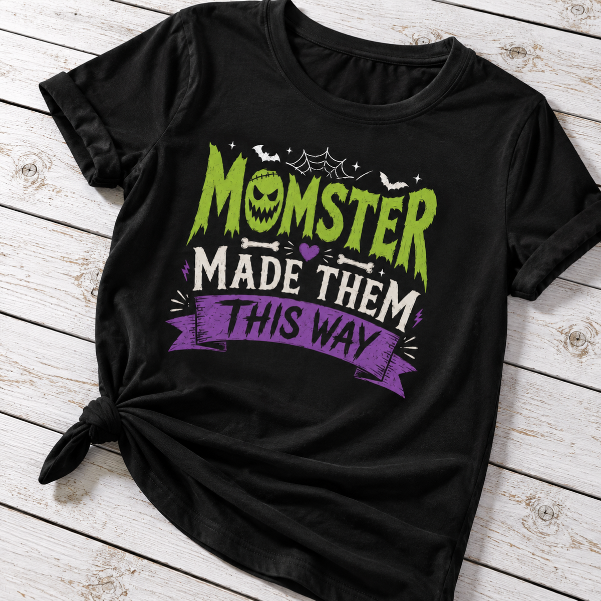 Momster Made Them This Way Halloween T-Shirt